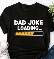 Dad Joke Loading shirt