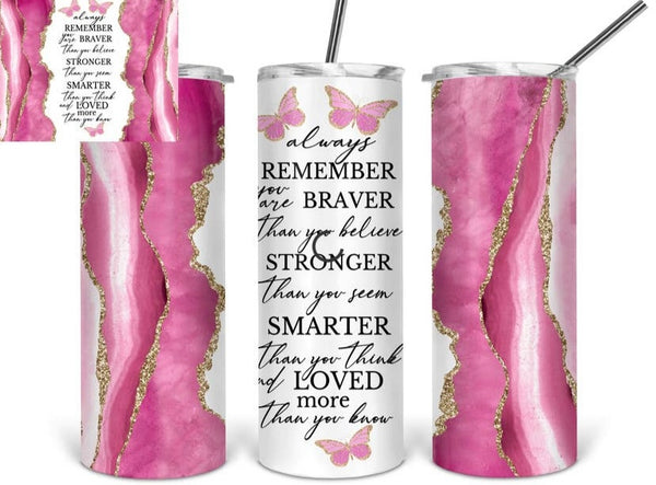 Brave, Strong & Smart tumbler