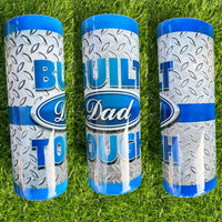 Ford built tough dad tumbler