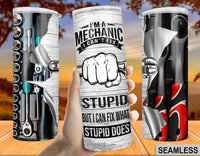 I’m a mechanic 20 oz tumbler