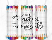 A truly great teacher tumblers