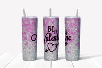 My Valentine 20 oz tumbler