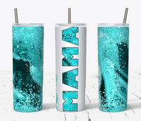 Turquoise mama 20 oz tumbler