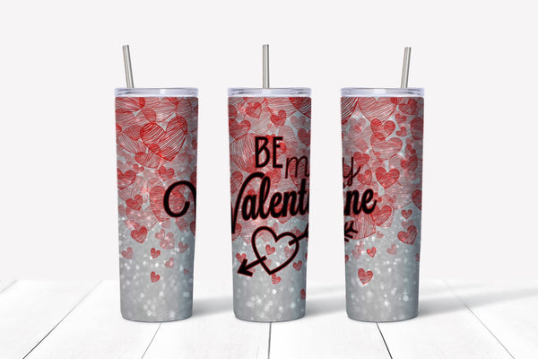 My Valentine 20 oz tumbler