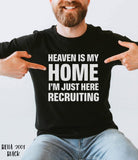 Heaven is my home I’m just here recruiting.