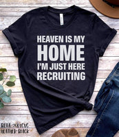 Heaven is my home I’m just here recruiting.