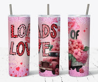 Loads of Love 20 oz tumbler